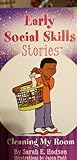 Early Social Stories: Cleaning My Room