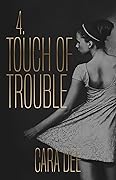 Touch of Trouble