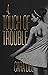 Touch of Trouble (Touch, #4)
