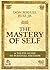 The Mastery of Self: A Toltec Guide To Personal Freedom