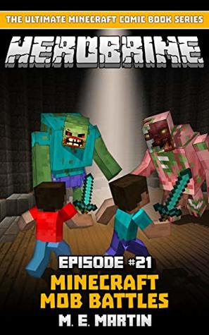 HEROBRINE Episode 21: Minecraft Mob Battles (Herobrine Comic Book Series)