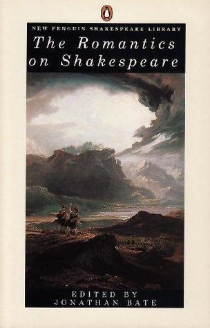 The Romantics on Shakespeare (Penguin Classics)