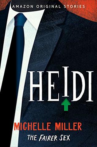 Heidi (The Fairer Sex #4)