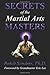 Secrets of the Martial Arts...