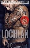Lochlan by Esther E. Schmidt