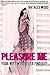 Pleasure Me: Your Wife Will...
