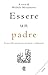 Essere un padre by Michele Mezzanotte Essere un padre by Michele Mezzanotte