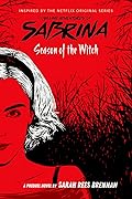 Season of the Witch (The Chilling Adventures of Sabrina, #1)
