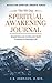 The 90-Day Spiritual Awakening Journal: Simple Exercises to Discover God's Presence in Everyday Life