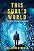 This Soul'd World by William Disdale