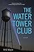 The Water Tower Club