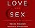 Love and Sex: A Christian G...