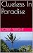 Clueless In Paradise by Robert Wright