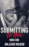 Submitting to Him...