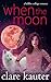 When the Moon (A Hellfire C...