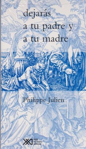 Dejarás a tu padre y a tu madre (Paperback)