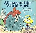 Allstar and the Witch's Spell: A Snork Adventure