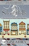 Silver Bells (The Shops of Wolf Creek Square #7) Silver Bells (The Shops of Wolf Creek Square #7)