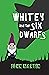 Whitey and the Six Dwarfs