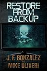 Restore from Backup by J.F. Gonzalez
