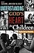 Understanding God's Heart for Children by Douglas McConnell