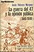 La guerra del 47 y la opinión pública 1845-1848