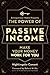 The Power of Passive Income...