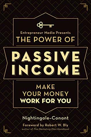 The Power of Passive Income: Make Your Money Work for You (Kindle Edition)