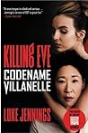 Codename Villanelle (Killing Eve, #1)