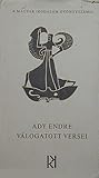 Ady Endre válogatott versei Ady Endre válogatott versei