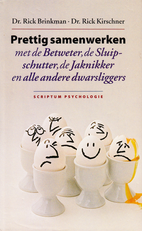 Prettig samenwerken met de Betweter, de Sluipschutter, de Jaknikker en alle andere dwarsliggers