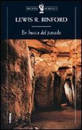 En busca del pasado: Descifrando el registro arqueológico (Mass Market Paperback)