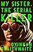 My Sister, the Serial Killer by Oyinkan Braithwaite