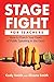 Stage Fight for Teachers: H...