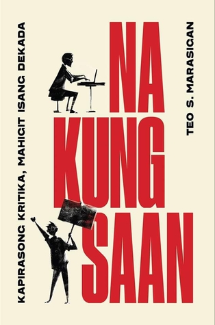 Na Kung Saan: Kapirasong Kritika, Mahigit Isang Dekada (Paperback)