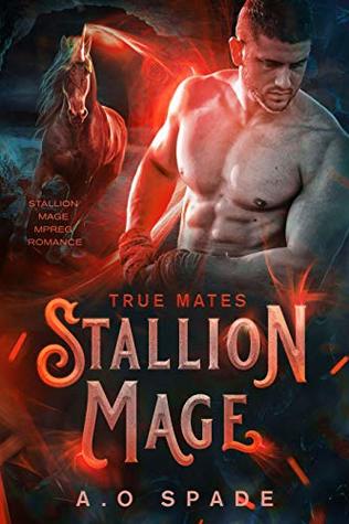 True Mates (Stallion Mage, #2)
