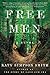 Free Men: A Sweeping Historical Novel of Race, Family, and Murder in the Late 18th Century American South