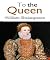 To the Queen: William Shakespeare