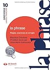 La phrase : Regles, exercices et corriges (French Edition)