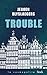 Trouble by Jeroen Olyslaegers