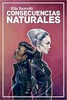 Consecuencias naturales by Elia Barceló