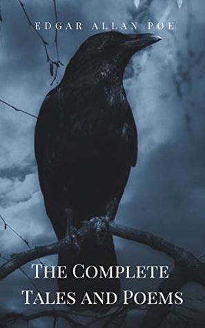 Edgar Allan Poe: Complete Tales and Poems
