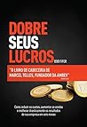 Dobre Seus Lucros by Bob Fifer