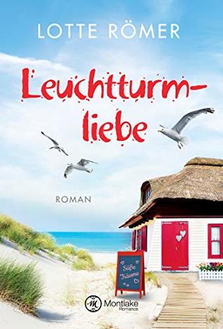 Leuchtturmliebe (Liebe auf Norderney #1)