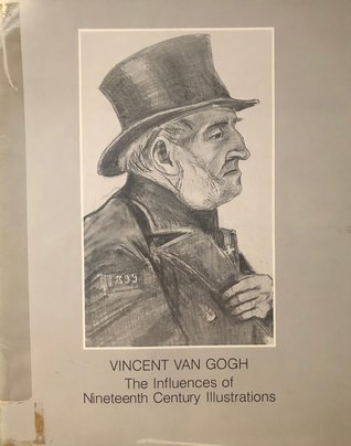 Vincent Van Gogh: The Influences of Nineteenth Century Illustrations
