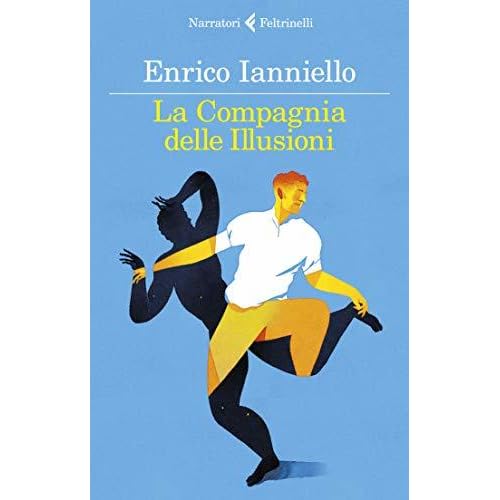 La Compagnia Delle Illusioni By Enrico Ianniello
