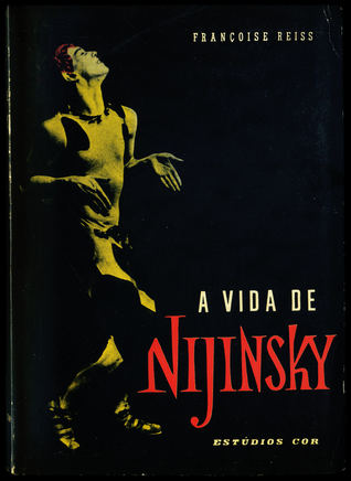 A Vida de Nijinsky (Paperback)