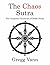 The Chaos Sutra: The Comple...