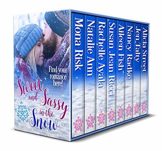 Sweet and Sassy in the Snow: Find Your Winter Romance! (Kindle Edition)