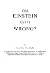 Did Einstein Get it Wrong?